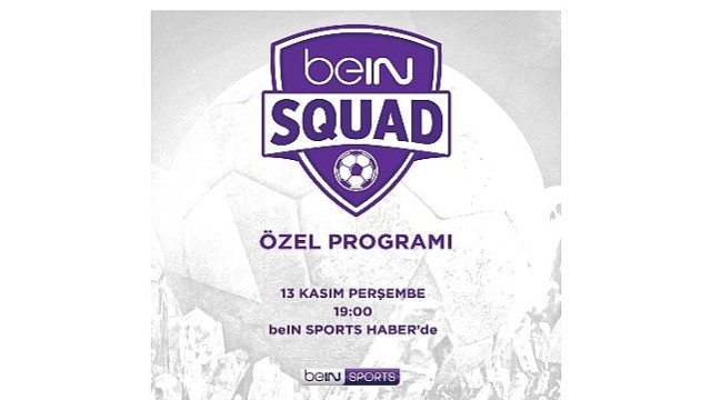 beIN SQUAD 2. bölümüyle beIN SPORTS HABER’de