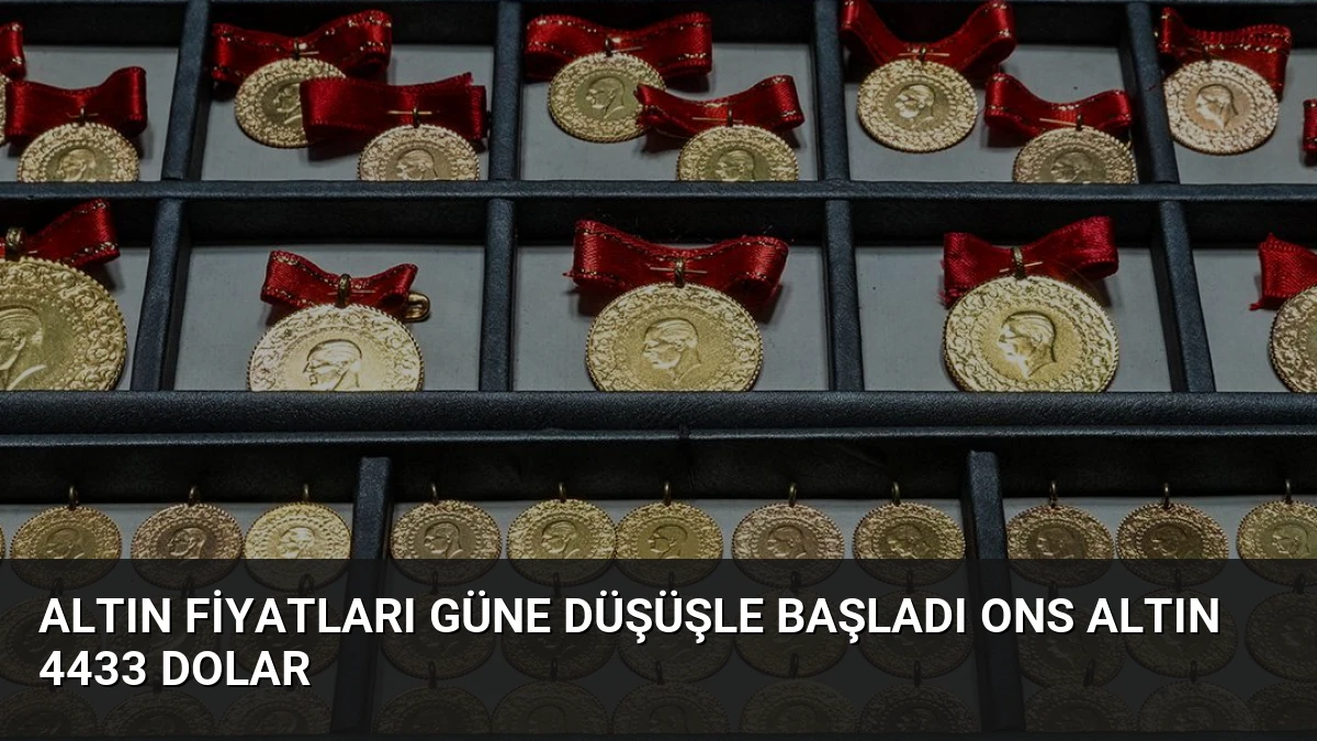 Altın Fiyatları Güne Düşüşle Başladı Ons Altın 4433 Dolar