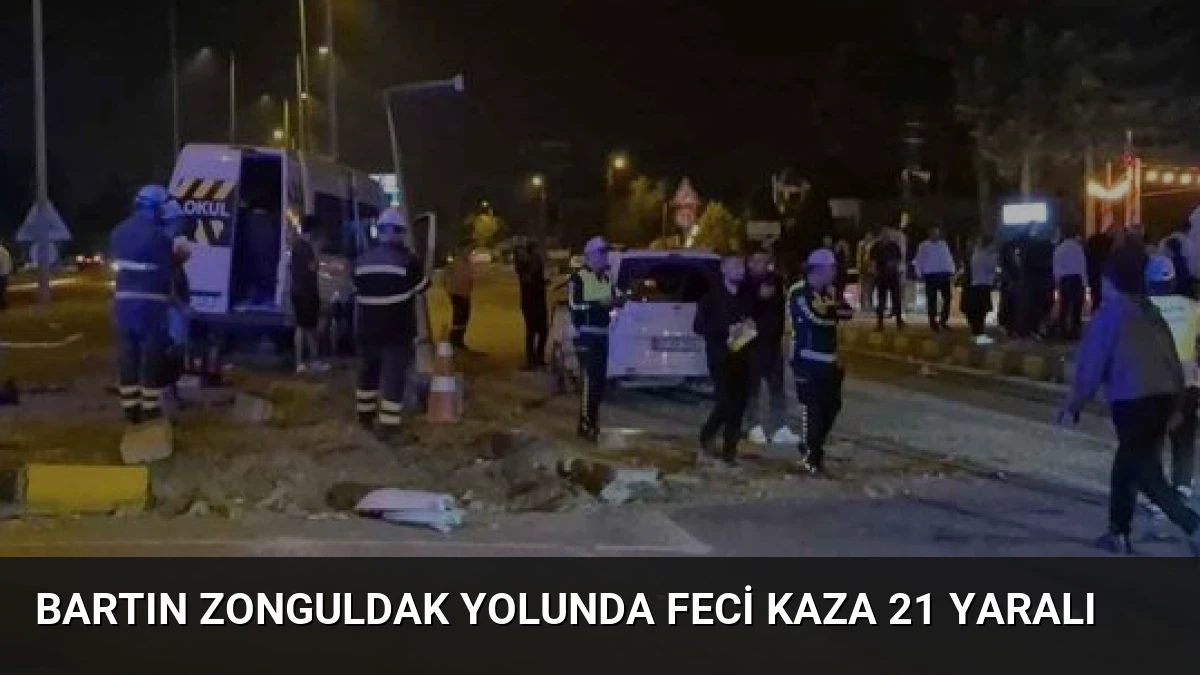 Bartın Zonguldak Yolunda Feci Kaza 21 Yaralı