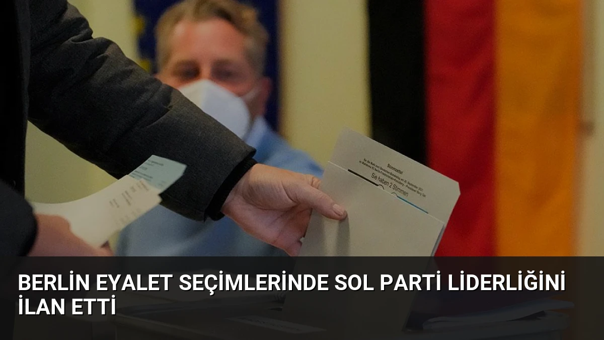 Berlin Eyalet Seçimlerinde Sol Parti Liderliğini İlan Etti