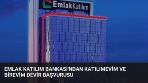 Emlak Katılım Bankası’ndan Katılımevim ve Birevim Devir Başvurusu