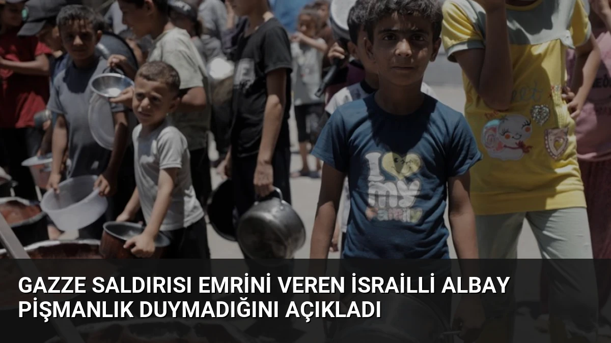 Gazze Saldırısı Emrini Veren İsrailli Albay Pişmanlık Duymadığını Açıkladı