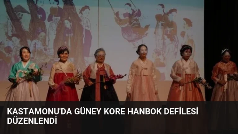 Kastamonu’da Güney Kore Hanbok Defilesi Düzenlendi