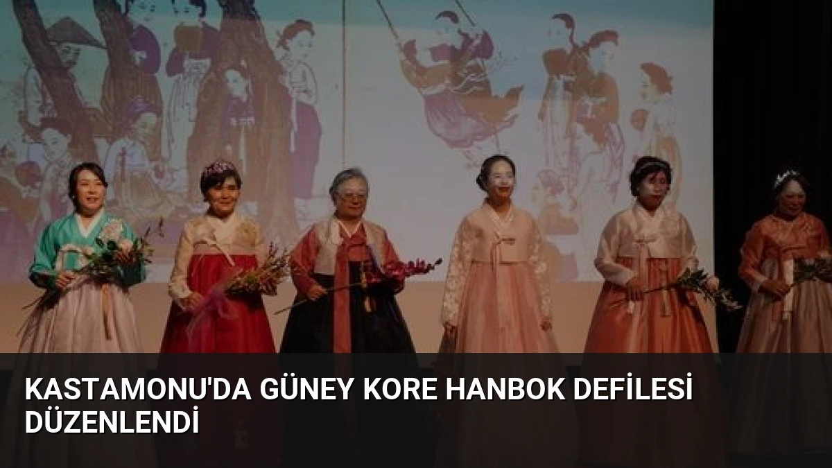 Kastamonu’da Güney Kore Hanbok Defilesi Düzenlendi