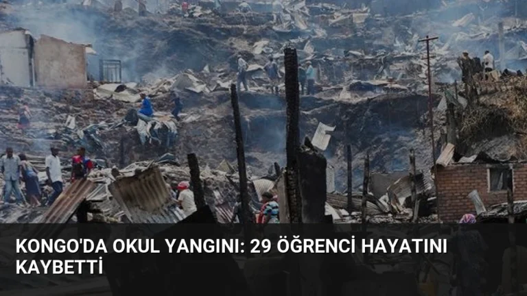 Kongo’da Okul Yangını: 29 Öğrenci Hayatını Kaybetti