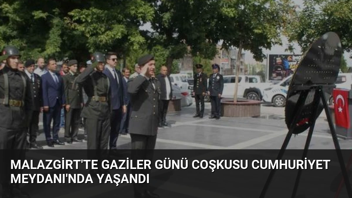 Malazgirt’te Gaziler Günü Coşkusu Cumhuriyet Meydanı’nda Yaşandı