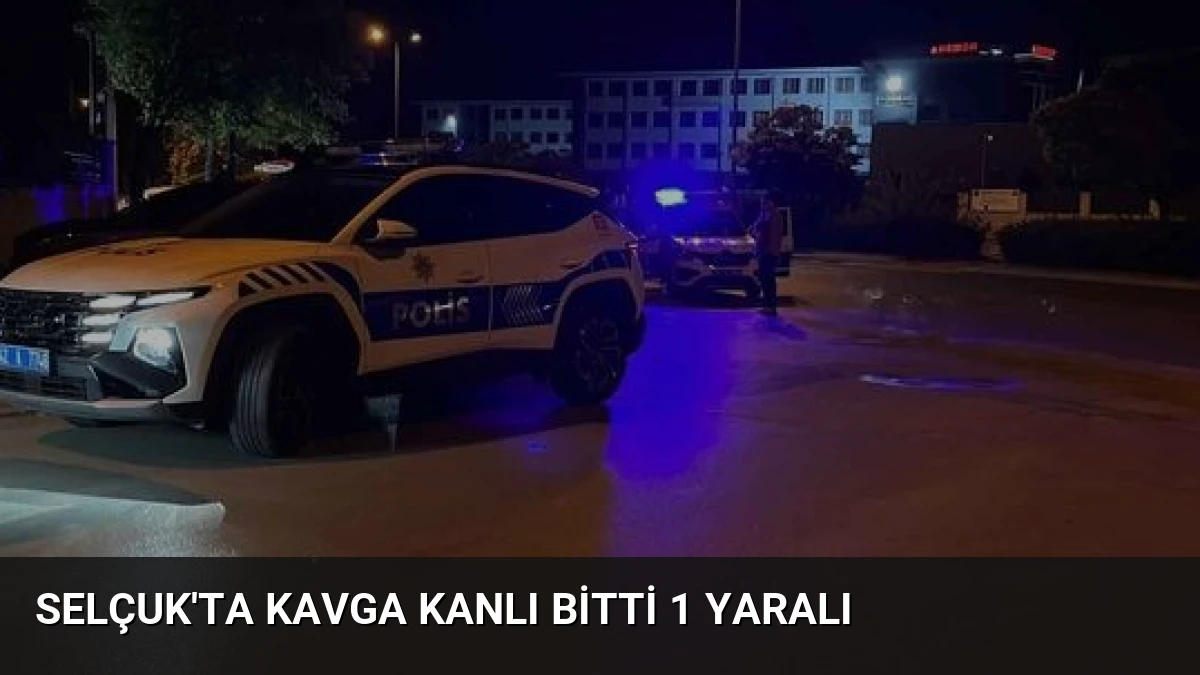 Selçuk’ta Kavga Kanlı Bitti 1 Yaralı