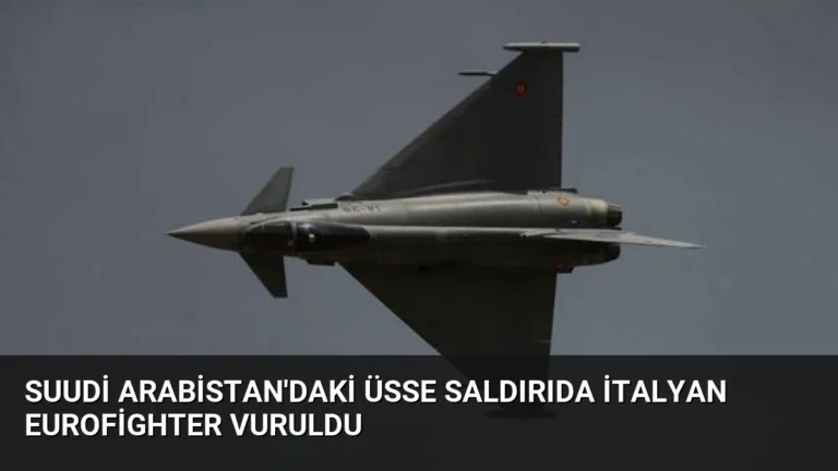 Suudi Arabistan’daki Üsse Saldırıda İtalyan Eurofighter Vuruldu