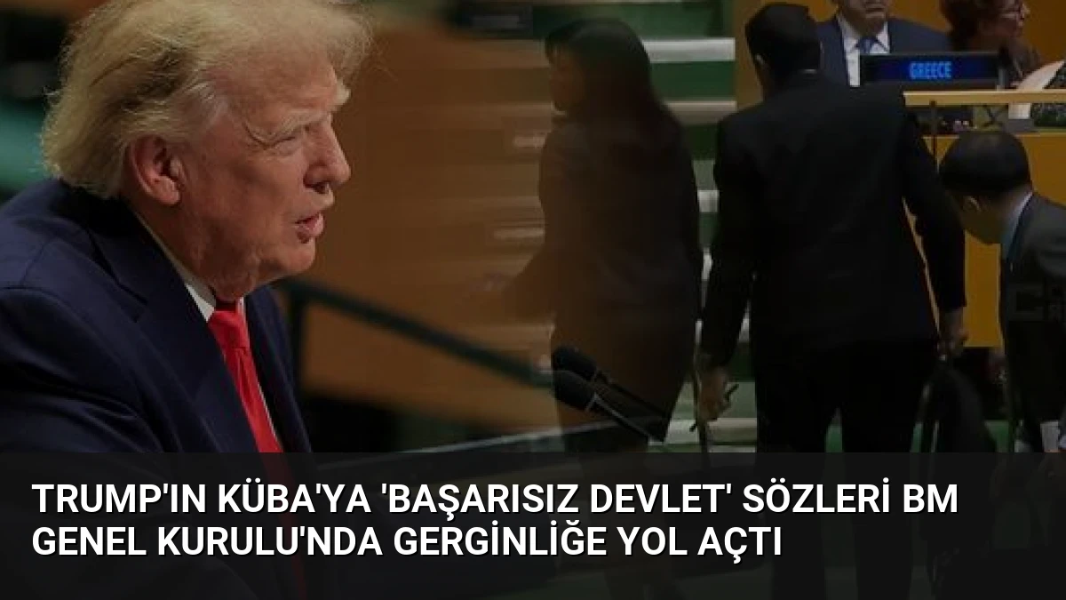 Trump’ın Küba’ya ‘Başarısız Devlet’ Sözleri BM Genel Kurulu’nda Gerginliğe Yol Açtı