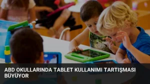 ABD Okullarında Tablet Kullanımı Tartışması Büyüyor