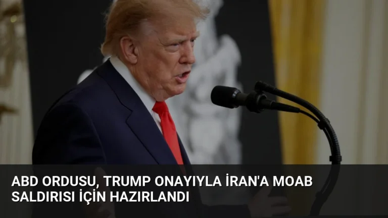 ABD Ordusu, Trump Onayıyla İran’a MOAB Saldırısı İçin Hazırlandı