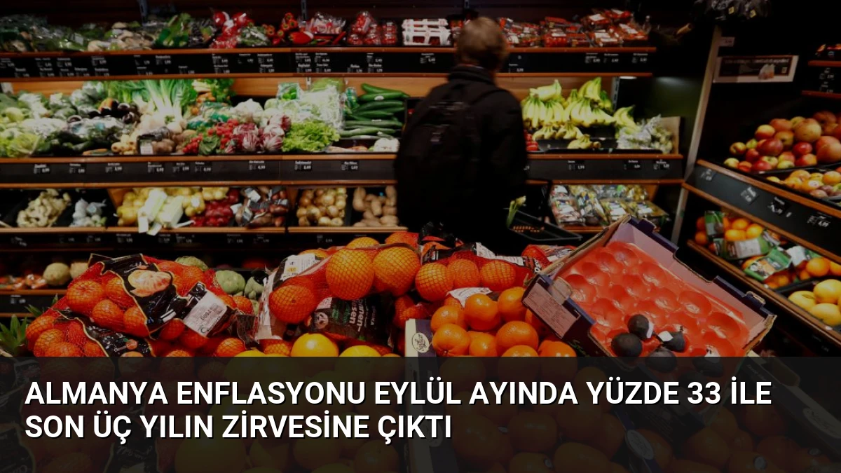 Almanya Enflasyonu Eylül Ayında Yüzde 33 İle Son Üç Yılın Zirvesine Çıktı