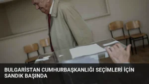 Bulgaristan Cumhurbaşkanlığı Seçimleri İçin Sandık Başında