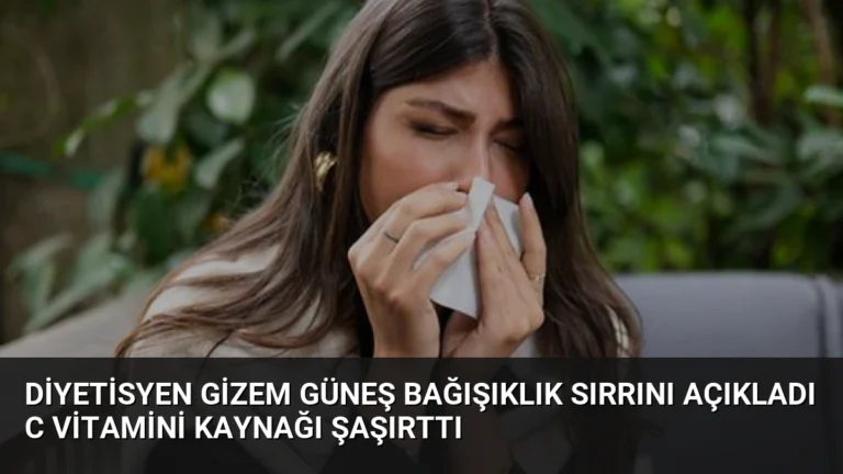 Diyetisyen Gizem Güneş Bağışıklık Sırrını Açıkladı C Vitamini Kaynağı Şaşırttı