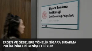 Ergen ve Gebelere Yönelik Sigara Bırakma Poliklinikleri Genişletiliyor