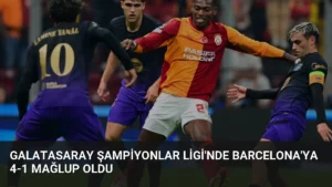Galatasaray Şampiyonlar Ligi’nde Barcelona’ya 4-1 Mağlup Oldu