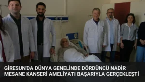 Giresun’da Dünya Genelinde Dördüncü Nadir Mesane Kanseri Ameliyatı Başarıyla Gerçekleşti