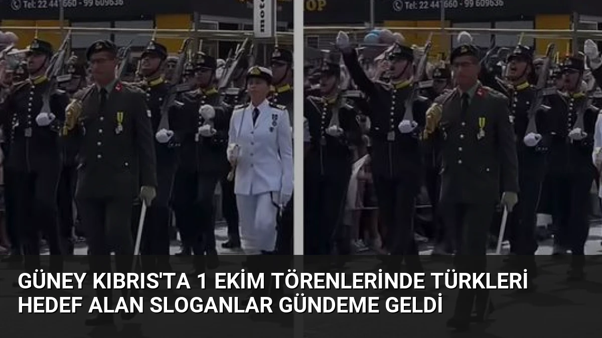 Güney Kıbrıs’ta 1 Ekim Törenlerinde Türkleri Hedef Alan Sloganlar Gündeme Geldi