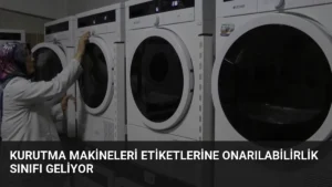 Kurutma Makineleri Etiketlerine Onarılabilirlik Sınıfı Geliyor