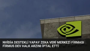 Nvidia Destekli Yapay Zeka Veri Merkezi Firması Firmus Dev Halk Arzını İptal Etti