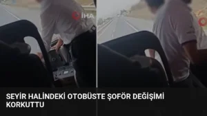 Seyir Halindeki Otobüste Şoför Değişimi Korkuttu
