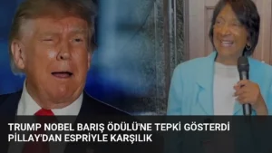 Trump Nobel Barış Ödülü’ne Tepki Gösterdi Pillay’dan Espriyle Karşılık