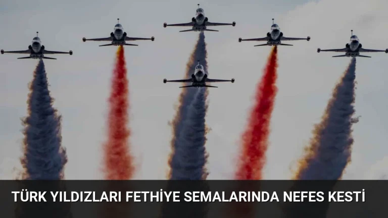 Türk Yıldızları Fethiye Semalarında Nefes Kesti