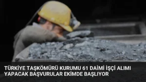 Türkiye Taşkömürü Kurumu 61 Daimi İşçi Alımı Yapacak Başvurular Ekimde Başlıyor