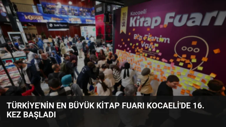 Türkiye’nin En Büyük Kitap Fuarı Kocaeli’de 16. Kez Başladı