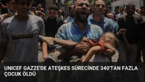 UNICEF Gazze’de Ateşkes Sürecinde 340’tan Fazla Çocuk Öldü