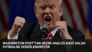 Washington Post’tan Seçim Analizi Mavi Dalga İhtimalini Değerlendiriyor