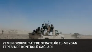 Yemen Ordusu Taiz’de Stratejik El-Meydan Tepesi’nde Kontrolü Sağladı